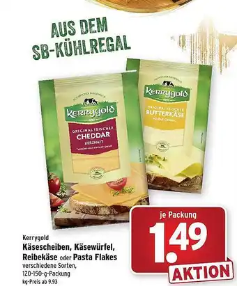 Wasgau Kerrygold käsescheiben, käsewürfel, reibekäse oder pasta flakes Angebot