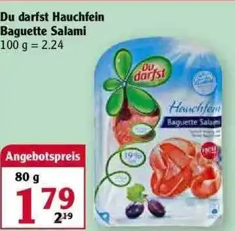 Globus Du Darfst Hauchfein Baguette Salami 80g Angebot