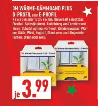 Marktkauf 3m wärme-dämmband plus d-profil oder e-profil Angebot