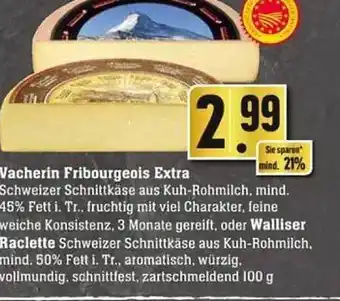 Edeka Vacherin fribourgeois extra oder raclette Angebot