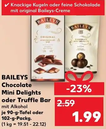 Kaufland Baileys Chocolate Mini Delights oder Truffle Bar 90 g Tafel oder 102 g Packg. Angebot