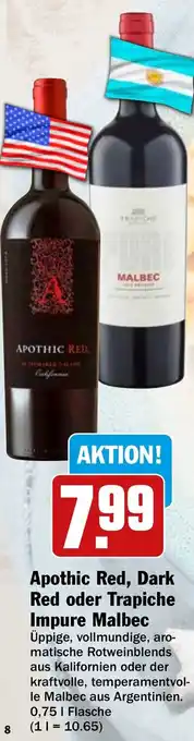 Hit Apothic Red, Dark Red oder Trapiche Impure Malbec 0,75 L Flasche Angebot