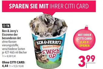 CITTI Markt Ben & Jerry's Eiscreme der besonderen Art 427/465 ml Angebot