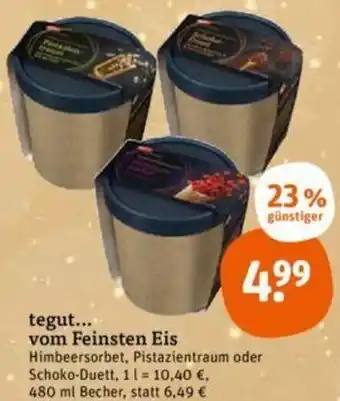 tegut tegut... vom Feinsten Eis 480 ml Becher Angebot