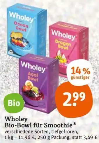 tegut Wholey Bio Bowl für Smoothie 250 g Packung Angebot