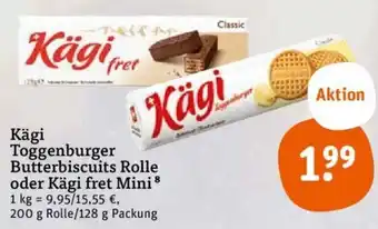 tegut Kägi Toggenburger Butterbiscuits Rolle oder Kägi fret Mini 200g Rolle/128g Packung Angebot