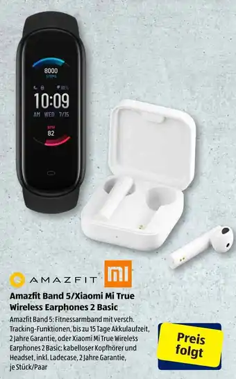 Aldi Süd Amazfit Band 5/Xiaomi Mi True Wireless  Earphones 2 Basic Angebot