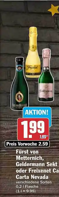 AEZ Fürst von metternich, geldermann sekt oder freixenet cava carta nevada Angebot