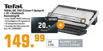 Saturn Tefal gc 722 d.inter1 optigrill + xl + kochbuch kontaktgrill Angebot
