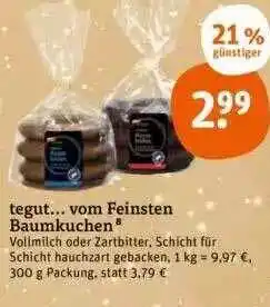 tegut Vom feinsten baumkuchen Angebot