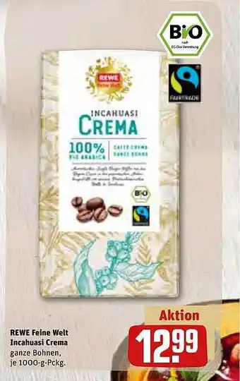 REWE Rewe feine welt incahuasi crema Angebot