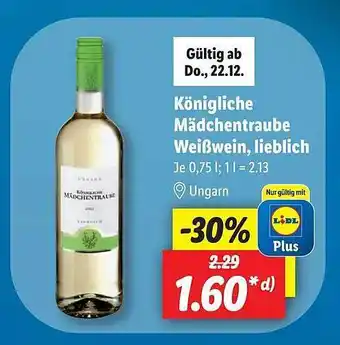 Lidl Königliche mädchentraube weißwein, lieblich Angebot