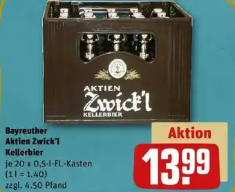 REWE Bayreuther Aktien Zwick'l Kellerbier 20 x 0,5 l Fl.-Kasten Angebot