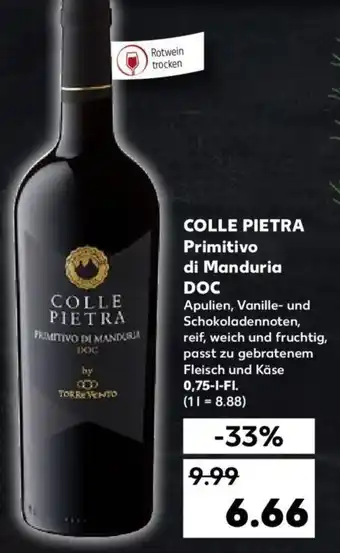 Kaufland Colle Pietra Primitivo di Manduria DOC 0,75 L-Fl. Angebot