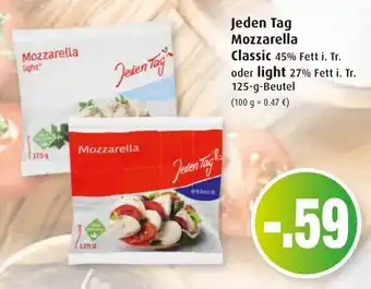 Markant Jeden Tag Mozzarella Classic oder light 125g Beutel Angebot