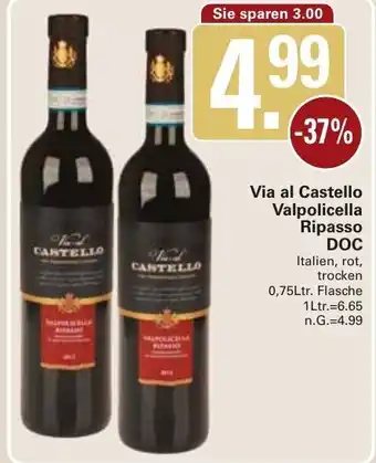 WEZ Via al Castello Valpolicella Ripasso DOC 0,75 lt.Flasche Angebot