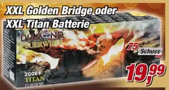 Posten Börse XXL Golden Bridge oder XXL Titan Batterie 75 Schuss Angebot