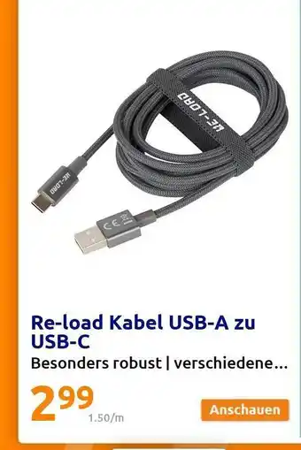 Action Re-load kabel usb-a zu usb-c Angebot