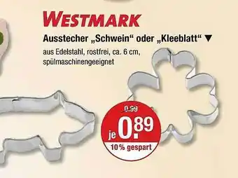 V Markt Westmark ausstecher „schwein “ oder „kleeblatt“ Angebot