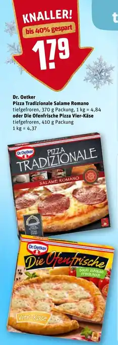 REWE Dr. Oetker Pizza Tradizionale Salame Romano 370g oder Die Ofenfrische Vier Käse 410g Angebot