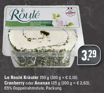 Edeka Le Roule Kräuter 150g, Cranberry oder Ananas 125g Angebot