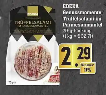 Edeka Edeka genussmomente trüffelsalami im parmesanmantel Angebot