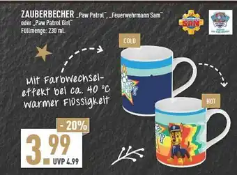 Marktkauf Zauberbecher paw patrol , feuerwehrmann sam oder paw patrol girl Angebot