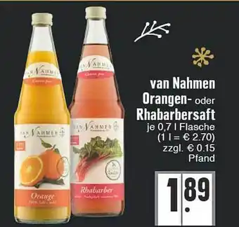 Edeka Van nahmen orangen- oder rhabarbersaft Angebot