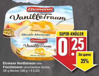 Edeka Ehrmann Vanilletraum oder Früchtetraum 115 g Becher Angebot