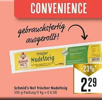 Marktkauf Schmid's no1 frischer nudelteig Angebot