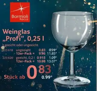 Selgros Bormioli Rocco Weinglas Profi 0,25 L Angebot