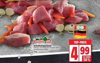 Edeka Bauern Gut Schinkengulasch 1kg Angebot