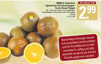 WEZ Edeka Selection Spanische Schokoorangen Sorte Navel Negra 1000 g Angebot