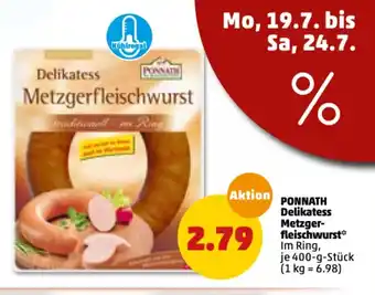 PENNY Ponnath Delikatess Metzgerfleischwurst 400g Angebot