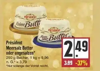 Edeka Président meersalz butter oder ungesalzen Angebot