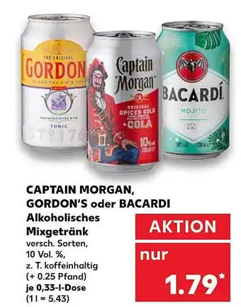 Kaufland CAPTAIN MORGAN GORDON"S oder BACARDI Alkoholisches Mixgetränk Angebot