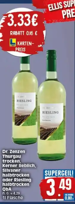 Elli Markt Dr. Zenzen Thurgau trocken,Kerner lieblich,Silvaner halbtrocken oder Riesling halbtrocken QbA 1 l Flasche Angebot