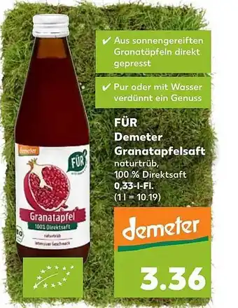 Kaufland FÜR Demeter Granatapfelsaft Angebot