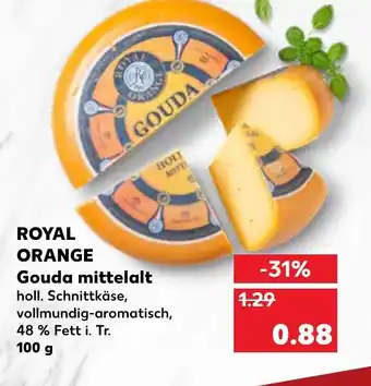Kaufland Royal Orange Gouda mittelalt 100g Angebot