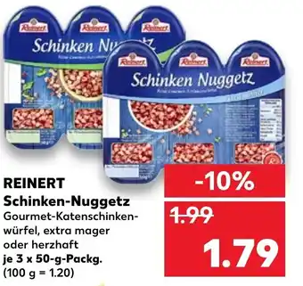 Kaufland Reinert Schinken Nuggetz 3x50g Angebot