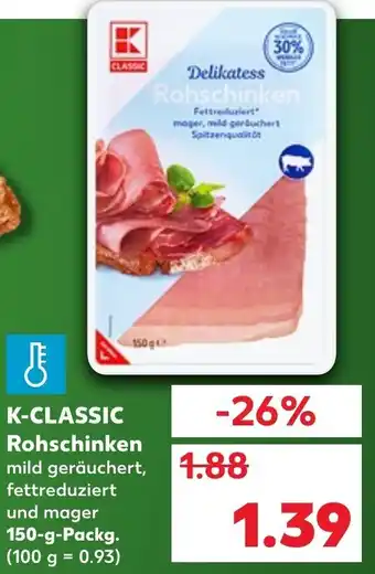 Kaufland K-Classic Rohschinken 150g Angebot