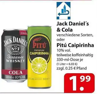 Famila Nord Ost Jack daniel's & cola oder pitú caipirinha Angebot