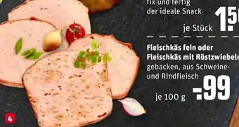 REWE Fleishkäs fein oder Fleishkäs mit Röstzwiebel 100g Angebot