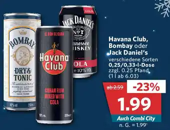 Combi Havana Club, Bombay oder Jack Daniel's 0,25/0,33 L Dose Angebot