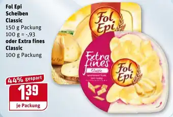 REWE Fol Epi Scheiben Classic 150g oder Extra fines  Classic 100g Angebot