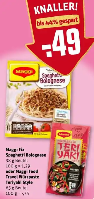 REWE Maggi Fix Spaghetti Bolognese 38g Beutel oder Maggi Food Travel Würzpaste Teriyaki Style 65g Beutel Angebot