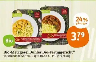 tegut Bio Metzgerei Bühler Bio Fertiggericht 350g Angebot