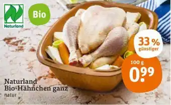 tegut Naturland Bio Hähnchen ganz 100g Angebot