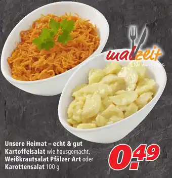 Marktkauf Unsere Heimat-echt & gut Kartoffelsalat Weißkrautsalat Pfälzer Art oder Karottensalat 100g Angebot