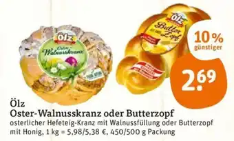 tegut Ölz Oster Walnusskranz oder Butterzopf 400/500g Angebot